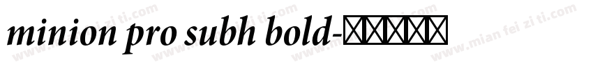 minion pro subh bold字体转换